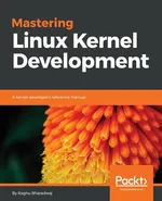 Mastering Linux Kernel Development - CH Raghav Maruthi