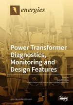 Power Transformer Diagnostics, Monitoring and Design Features
