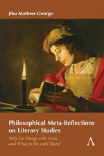 Philosophical Meta-Reflections on Literary Studies - Jibu Mathew George