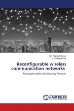 Reconfigurable wireless communication networks - Ch. Niranjan Kumar
