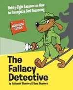 The Fallacy Detective - Nathaniel Bluedorn