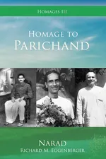 Homage to Parichand - Narad Richard M. Eggenberger