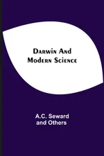 Darwin And Modern Science - Seward and Others A.C.