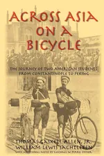 Across Asia on a Bicycle - Jr. Thomas Gaskell Allen
