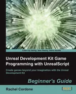 Unreal Development Kit Game Programming with Unrealscript - R. Cordone
