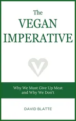 The Vegan Imperative - David Blatte