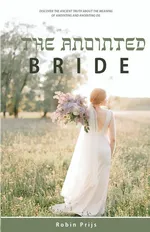 The Anointed Bride - Robin Prijs