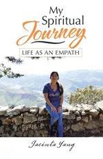 My Spiritual Journey - Jacinta Yang