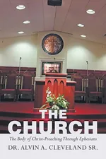 The Church - Dr. Alvin A Cleveland