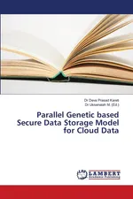 Parallel Genetic based Secure Data Storage Model for Cloud Data - Dr Deva Prasad Kareti