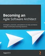Becoming an Agile Software Architect - Rajesh R V