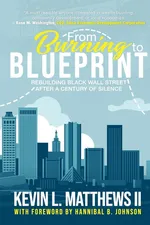 From Burning to Blueprint - II Kevin Matthews