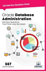 Oracle Database Administration Interview Questions You'll Most Likely Be Asked - Vibrant Publishers