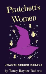 Pratchett's Women - Tansy Rayner Roberts