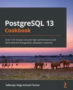 PostgreSQL 13 Cookbook - Vallarapu Naga Avinash Kumar