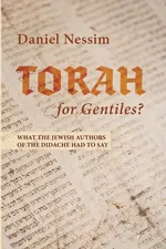 Torah for Gentiles? - Daniel Nessim