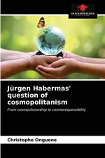 Jürgen Habermas' question of cosmopolitanism - Christophe Onguene