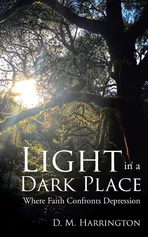 Light in a Dark Place - D. M. Harrington