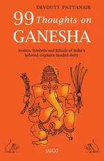 99 Thoughts on Ganesha - Devdutt Pattanaik