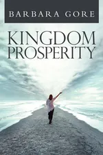 Kingdom Prosperity - S Gore Barbara