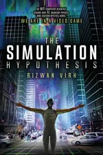 The Simulation Hypothesis - Rizwan Virk