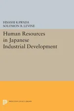 Human Resources in Japanese Industrial Development - Hisashi Kawada
