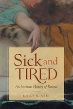 Sick and Tired - Emily K. Abel
