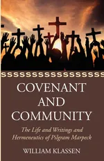 Covenant and Community - William Klassen