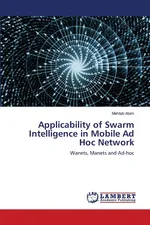 Applicability of Swarm Intelligence in Mobile Ad Hoc Network - Mehtab Alam
