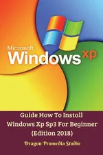 Guide How To Install Windows Xp Sp3 For Beginner (Edition 2018) - Dragon Promedia Studio