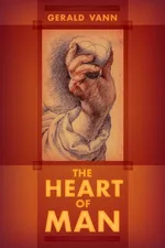 The Heart of Man - Gerald Vann
