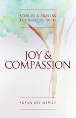 Joy and Compassion - Susan Joy Nevil