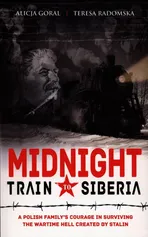 Midnight Train to Siberia - Teresa Radomska