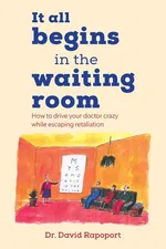 It All Begins in the Waiting Room - Dr. David Rapoport
