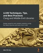 LLVM Techniques, Tips, and Best Practices Clang and Middle-End Libraries - Min-Yih Hsu