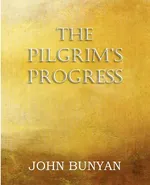 The Pilgrim's Progress, Parts 1 & 2 - John Jr. Bunyan