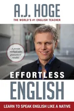 Effortless English - A.J. Hoge