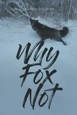 Why Fox Not - Dianne Hooker