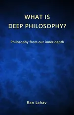 What is Deep Philosophy? - Lahav