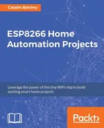 ESP8266 Home Automation Projects - Catalin Batrinu