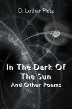 In The Dark Of The Sun - D. Lothar Pietz