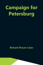 Campaign For Petersburg - Lykes Richard Wayne