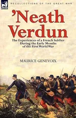 'Neath Verdun - Maurice Genevoix