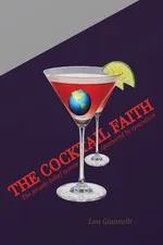 The Cocktail Faith - Lou Giannelli