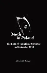 Death in Poland - Edwin Erich Dwinger