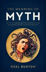 The Meaning of Myth - Burton Neel