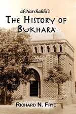 The History of Bukhara - Abu Bakr Muhammad Narshakhi