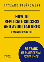 How to Replicate Success and Avoid Failures - Ryszard Pieńkowski