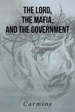 The Lord, The Mafia, and The Government - Carmine