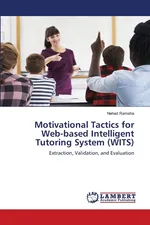 Motivational Tactics for Web-based Intelligent Tutoring System (WITS) - Nehad Ramaha